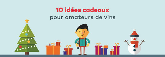 10 idées cadeaux pour amateurs de vins